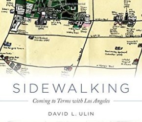 Author David Ulin reads from his work Sidewalking: Coming to Terms with Los Angeles