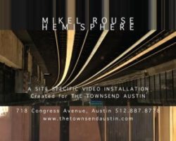 Mikel Rouse’s Video Installation ‘Hemisphere’ at The Townsend Austin