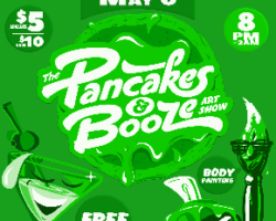 The Pancakes & Booze Art Show