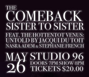 Hottentot Venus: Untold feat. Nasra Adem & Stephanie French