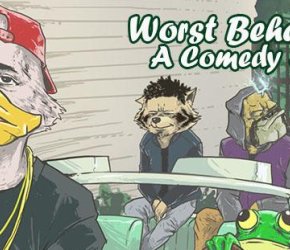 Worst Behavior: A Comedy Show