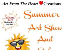 Join Us For Our “Art From The Heart” Creations  Summer Art Show & Sale
